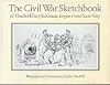 The Civil War Sketchbook of Charles Ellery Stedman