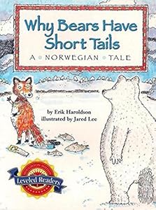 Houghton Mifflin Reading Leveled Readers: Fo Pourquoi 4.5.4 Onlv Why Bears Have Short Tails