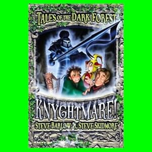Knyghtmare! (Tales of the Dark Forest)