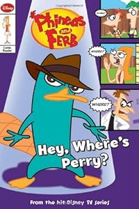 Phineas and Ferb Comic Reader. Hey, Where's Perry?