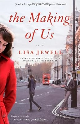 The Making of Us: A Novel