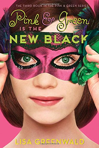 Pink &amp; Green Is the New Black by Lisa Greenwald