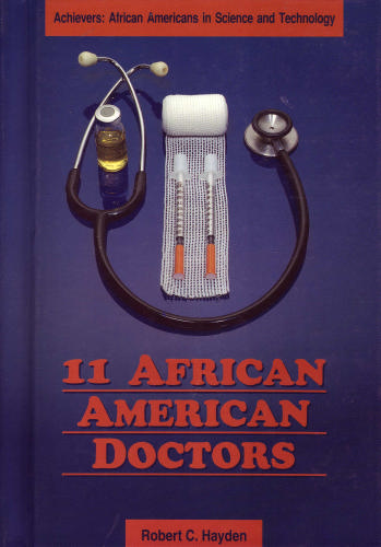 Eleven African American Doctor (Achievers : African Americans in Science and Technology) by Torey Hayden