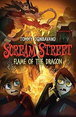 Scream Street: Flame of the Dragon