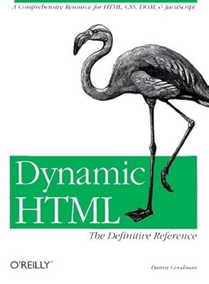 Dynamic HTML: The Definitive Reference