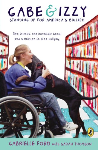 Gabe & Izzy: Standing Up for America's Bullied by Laura Marx Fitzgerald