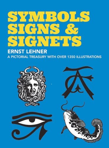 Symbols, Signs and Signets by Ernst Lehner
