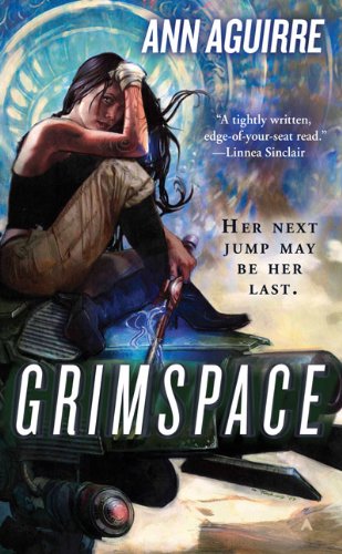 Grimspace (Sirantha Jax, Book 1) by Ann Aguirre