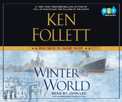 Winter of the World: Book Two of the Century Trilogy by Ken Follett