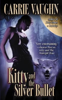 Kitty and the Silver Bullet (Kitty Norville)