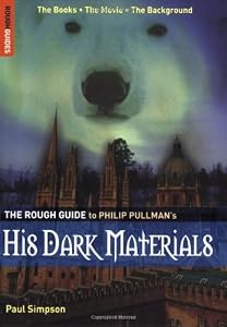 The Rough Guide to His Dark Materials (Rough Guide Reference)