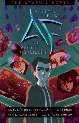 Artemis Fowl: The Arctic Incident Graphic Novel by Eoin Colfer