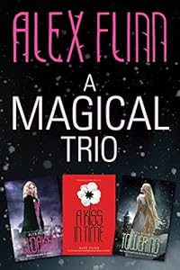 A Magical Trio: Cloaked, A Kiss in Time, Towering