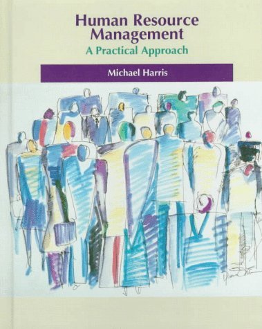 Human Resource Management: A Practical Approach by Michael Harris