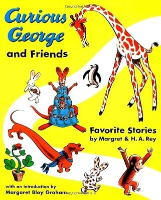 Curious George and Friends: Favorite Stories by Margret and H.A. Rey