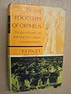 In the footsteps of Orpheus: the story of the finding and identification of the lost entrance to Hades, the Oracle of the Dead, the River Styx and the infernal regions of the Greeks