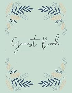 Guest Book: A keepsake book for guests of all special occasions. by Rosalind Blake
