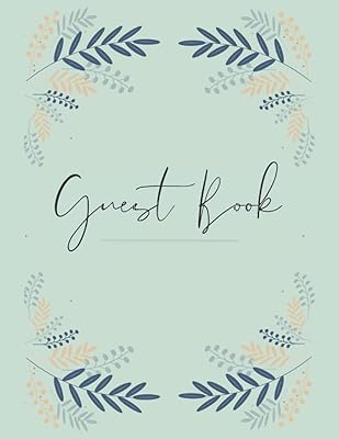 Guest Book: A keepsake book for guests of all special occasions.