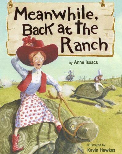Meanwhile, Back at the Ranch by Anne Isaacs