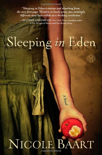 Sleeping in Eden: A Novel by Nicole Baart