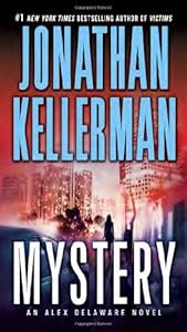 Mystery: An Alex Delaware Novel