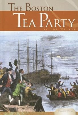 The Boston Tea Party (Essential Events)