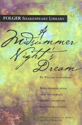 A Midsummer Night's Dream (New Folger Library Shakespeare) by William Shakespeare