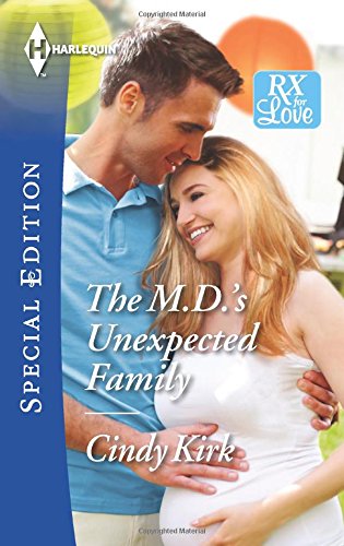 The M.D.'s Unexpected Family by Cindy Kirk
