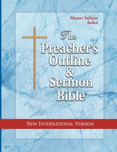 THE PREACHER'S OUTLINE & SERMON BIBLE: MASTER SUBJECT By Leadership Ministries