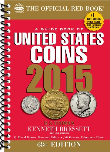 A Guide Book of United States Coins 2015: The Official Red Book Spiral by R. S. Yeoman
