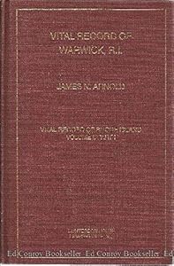 Vital Record of Warwick, Rhode Island by James N. Arnold