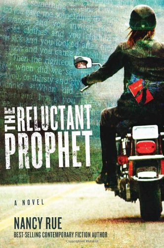 The reluctant prophet by Nancy Rue