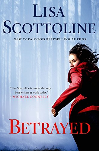 Betrayed: A Rosato & DiNunzio Novel (Rosato & Associates Book 13) by Lisa Scottoline