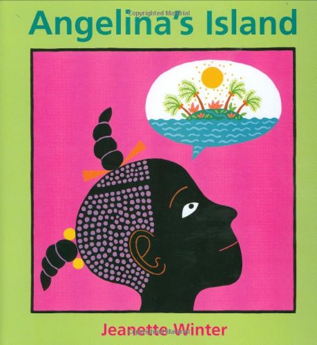 Angelina's Island by Jeanette Winter