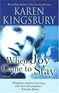 When Joy Came to Stay (Christian Softcover Originals)