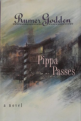 Pippa Passes by Rumer Godden