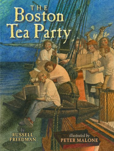 The Boston Tea Party by Russell Freedman