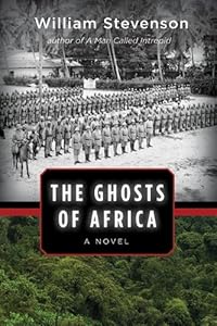 The Ghosts of Africa: A Novel