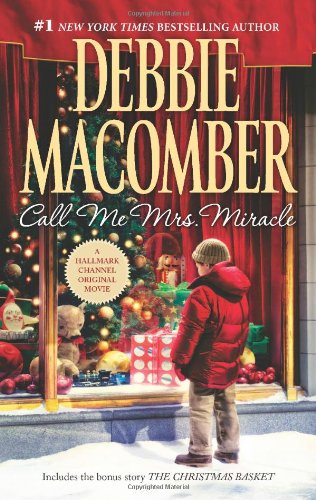 Call Me Mrs. Miracle by Debbie Macomber