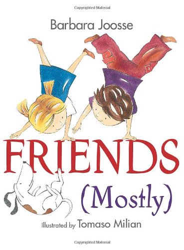 Friends by Barbara M. Joosse