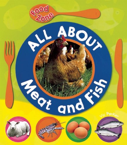 All About Meat and Fish by Vic Parker