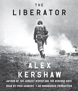 The Liberator: One World War II Soldier's 500-Day Odyssey from the Beaches of Sicily to the Gates of Dachau