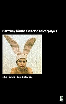 Collected Screenplays 'Jokes', 'Gummo', 'Julien', 'Donkey-Boy