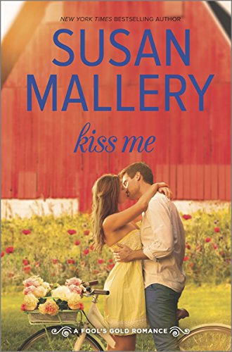 Kiss me by Susan Mallery