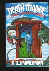 Death Trance: A Novel of Hypnotic Detection by R. D. Zimmerman