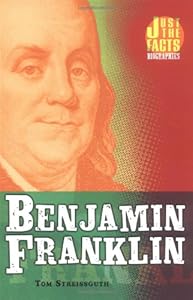 Benjamin Franklin (Just the Facts Biographies)
