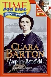 Time For Kids: Clara Barton: Angel of the Battlefield (Time for Kids Biographies)