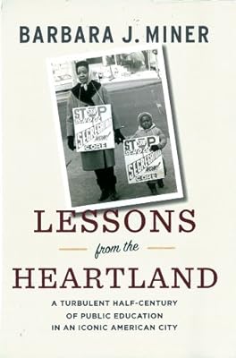 Lessons from the Heartland: A Turbulent Half-Century of Public Education in an Iconic American City
