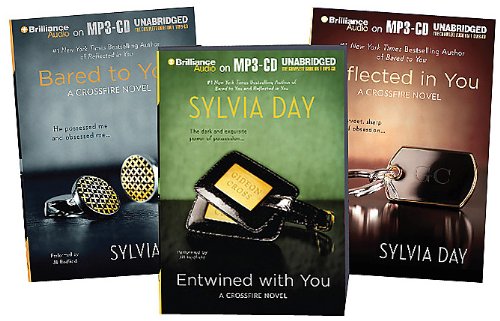 Sylvia Day Crossfire Series Boxed Set: Bared to You, Reflected in You, and Entwined with You by Sylvia Day