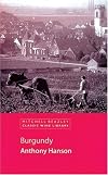 Burgundy (Classic Wine Guide) by Anthony Hanson (13-Nov-2003) Paperback